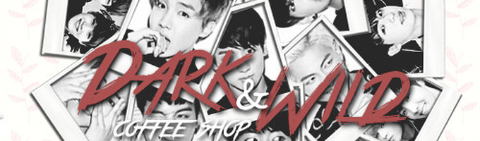 dark&wild coffee shop | oneshots