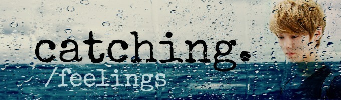 Catching feelings (EXO-M Luhan)