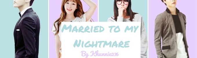 Married To My Nightmare