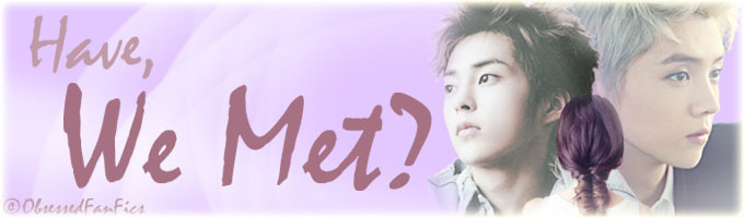 Have We Met? [Sequel to A Deer and A Baozi]