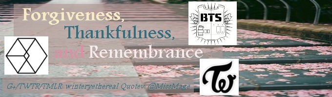 Forgiveness, Thankfulness and Remembrance